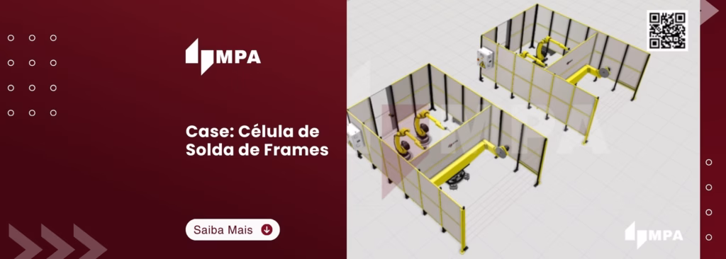 Case: Célula de Solda de Frames 2 Case Célula de Solda de Frames