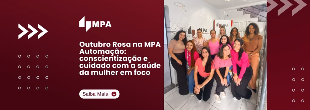 Outubro Rosa na MPA Automação: conscientização e cuidado com a saúde da mulher em foco 5 Outubro Rosa na MPA Automação conscientização e cuidado com a saúde da mulher em foco