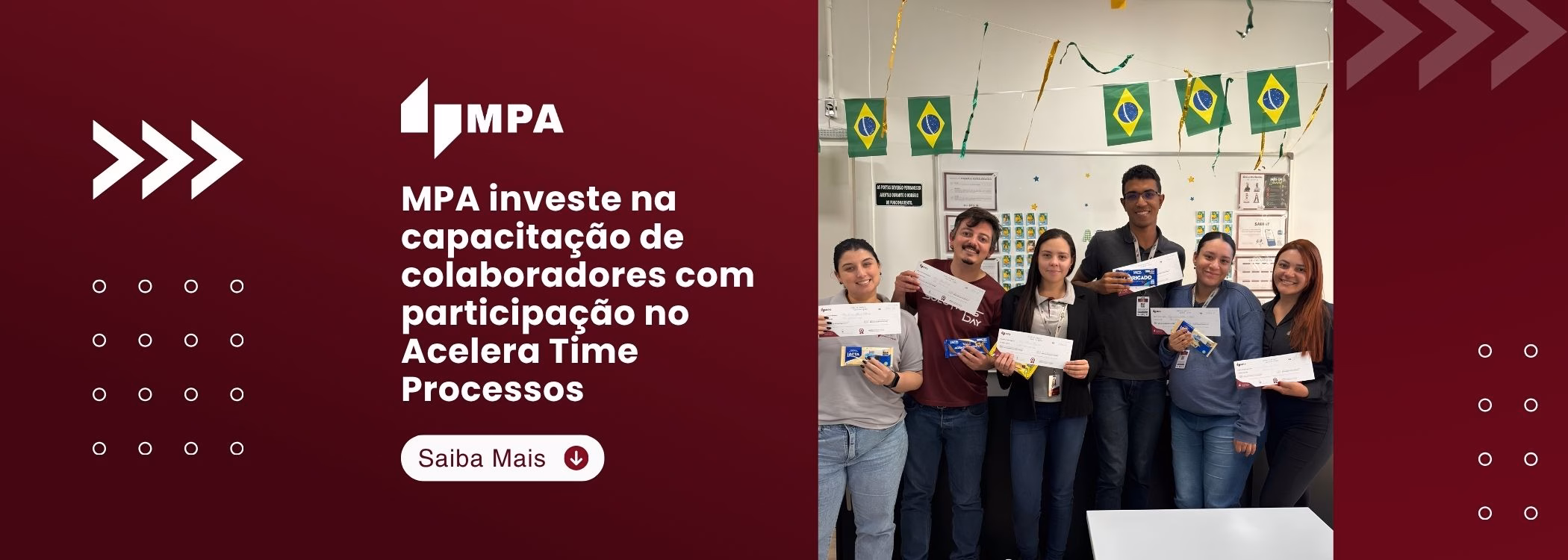 MPA investe na capacitação de colaboradores com participação no Acelera Time Processos